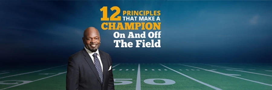 12 Principles That Make A Champion On And Off The Field